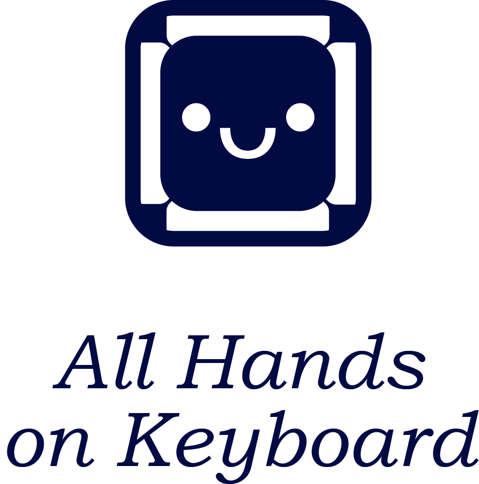 All Hands on Keyboard